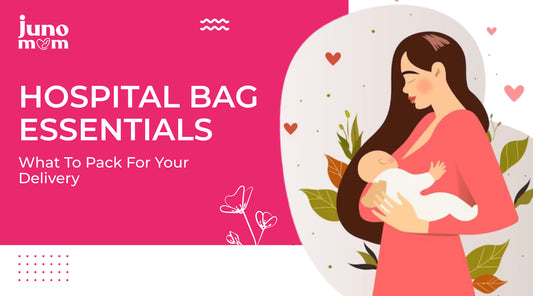 Hospital Bag Essentials: What To Pack For Your Delivery?