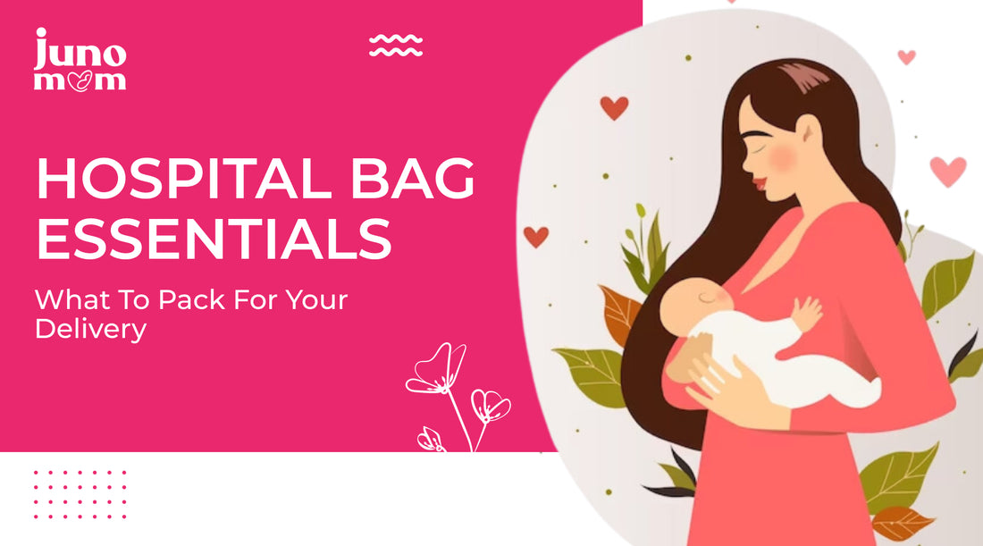 Hospital Bag Essentials: What To Pack For Your Delivery?