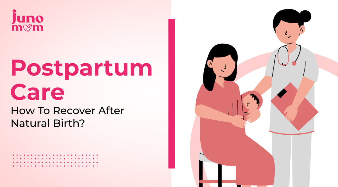 Postpartum Care: How to Recover After Natural Birth?