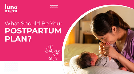 What Should Be Your Postpartum Plan?