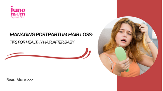 Managing Postpartum Hair Loss: Tips for Healthy Hair After Baby