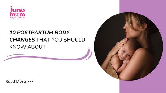 10 Postpartum Body Changes That You Should Know